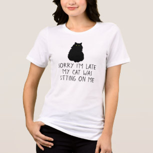 Sorry dat ik laat ben, Cat zat op me Tri-Blend Shirt