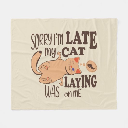 Sorry dat ik laat ben dat mijn kat op me lag fleece deken (Voorkant (Horizontaal))