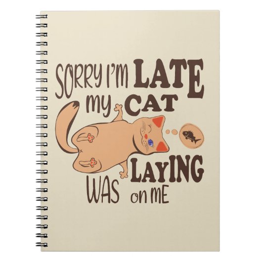 Sorry dat ik laat ben dat mijn kat op me lag notitieboek (Voorkant)