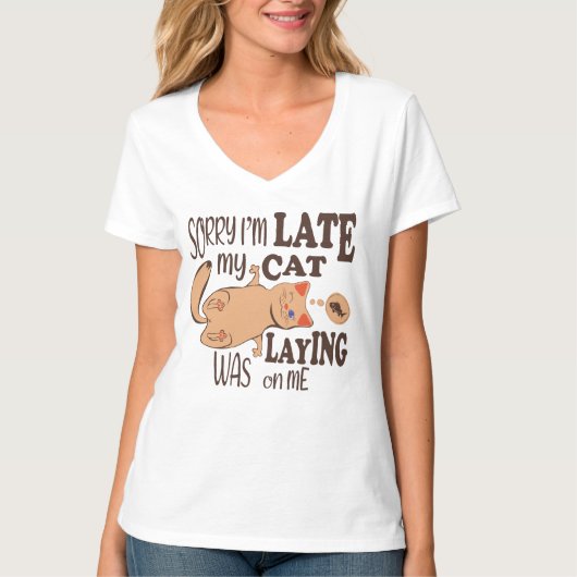 Sorry dat ik laat ben dat mijn kat op me lag t-shirt (Voorkant)