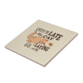 Sorry dat ik laat ben dat mijn kat op me lag tegeltje (Zijkant)