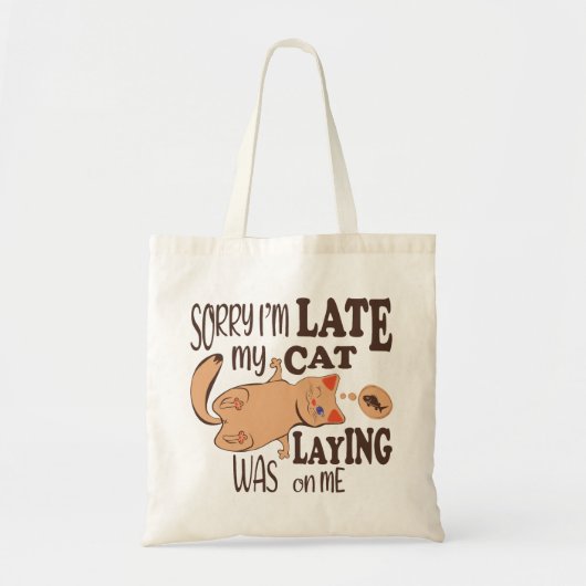 Sorry dat ik laat ben dat mijn kat op me lag tote bag (Voorkant)