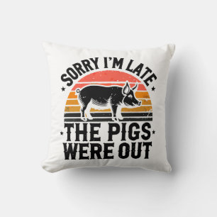 Sorry dat ik laat ben, de varkens waren buiten de kussen