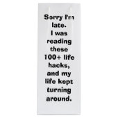 Sorry dat ik laat ben Meme Life Hacks Wijn Cadeautas (Voorkant)