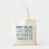 Sorry dat ik laat ben tote bag (Voorkant)