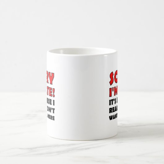 Sorry dat ik Late Funny Mug ben Koffiemok (Center)