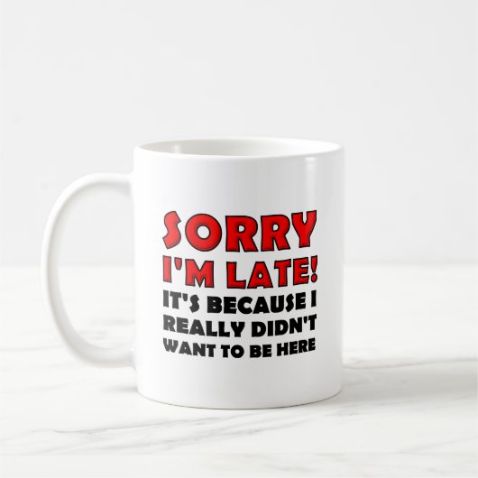 Sorry dat ik Late Funny Mug ben Koffiemok (Links)