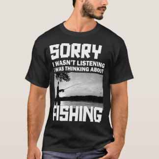 Sorry dat ik luisterde, ik dacht aan Fishi T-shirt