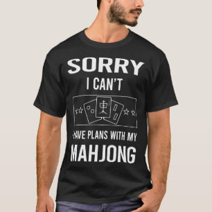Sorry dat ik mahjong majong mah jong mah jong cant t-shirt