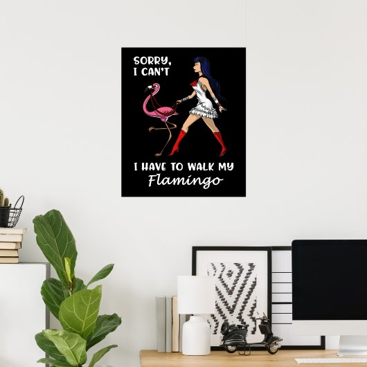 Sorry dat ik mijn Flamingo Bird moet lopen. Poster (Thuiskantoor)