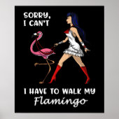 Sorry dat ik mijn Flamingo Bird moet lopen. Poster (Voorkant)