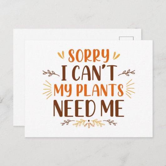 Sorry dat ik mijn Planten niet nodig heb Briefkaart (Voorkant / Achterkant)