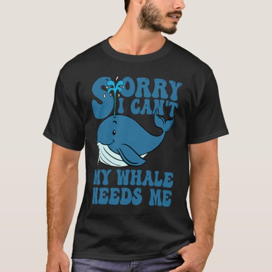 Sorry dat ik mijn walvis niet nodig heb t-shirt (Voorkant)