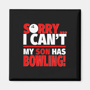 Sorry dat ik mijn zoon niet kan bowlen - bowling o magneet