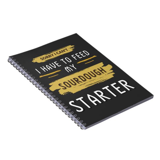 Sorry dat ik mijn zuurdeegster niet hoef te voeden notitieboek (Rechterzijde)