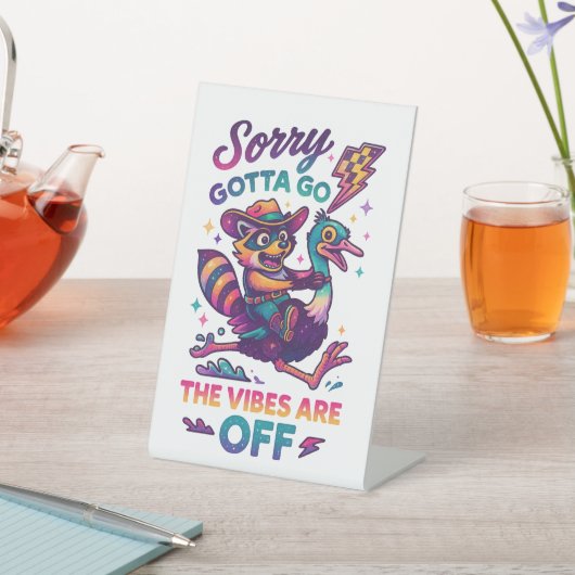 Sorry dat ik moet gaan... reclamebord met voetstuk (Insitu)