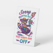 Sorry dat ik moet gaan... reclamebord met voetstuk (Voorkant)