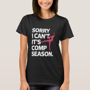 Sorry dat ik niet kan concurreren seizoen grappige t-shirt