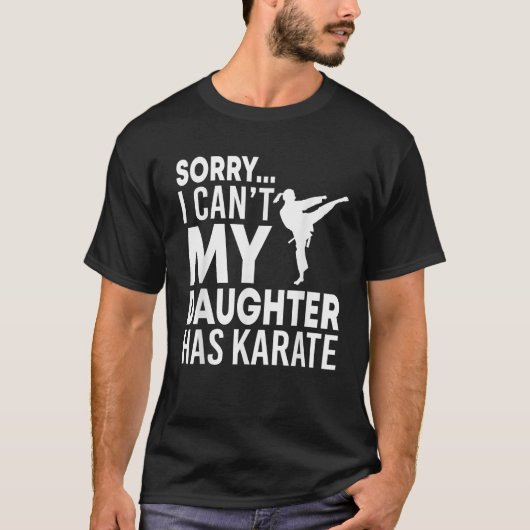 Sorry dat ik niet kan dat mijn dochter heeft karat t-shirt (Voorkant)