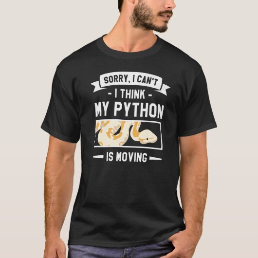 Sorry dat ik niet kan denken dat mijn Python Pytho T-shirt (Voorkant)