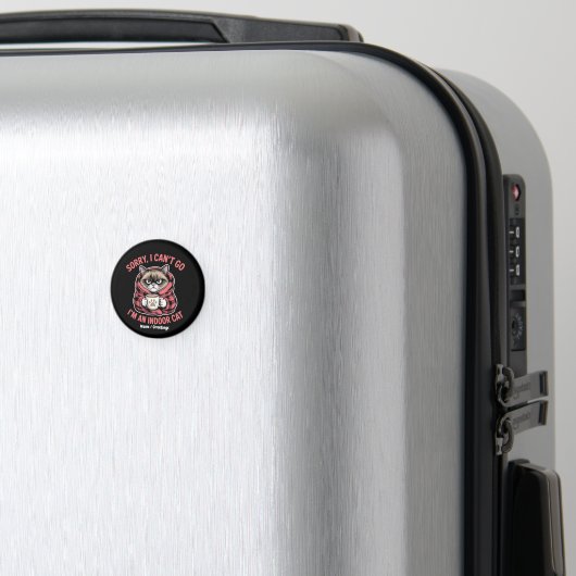 Sorry dat ik niet kan gaan ik ben een binnenkat gr magneet (Insitu (bagage))