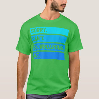 Sorry dat ik niet kan instappen. t-shirt