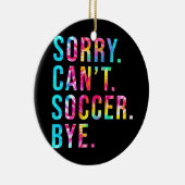 Sorry dat ik niet kan meeslepen. keramisch ornament (Rechts)