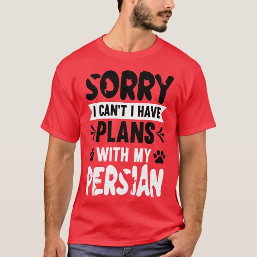 Sorry dat ik niet kan plannen met mijn Perzisch T-shirt (Voorkant)