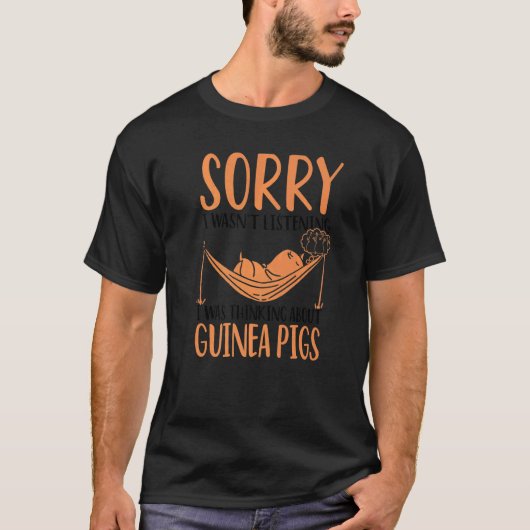 Sorry dat ik niet luisterde dat ik dacht aan Guin T-shirt (Voorkant)