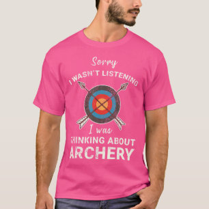 Sorry dat ik niet luisterde, ik dacht aan Arch T-shirt