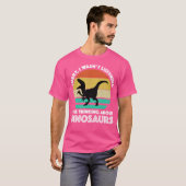 Sorry dat ik niet luisterde, ik dacht aan Dino T-shirt (Voorkant volledig)