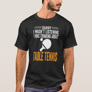 Sorry dat ik niet luisterde, ik dacht aan een Tafe T-shirt