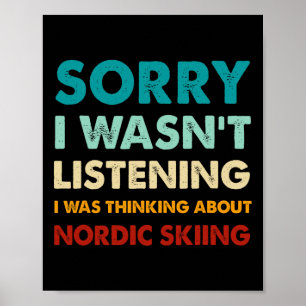 Sorry dat ik niet luisterde. Ik dacht aan Nord Poster