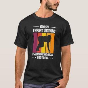 Sorry dat ik niet luisterde... ik dacht aan voet t-shirt