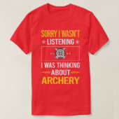 Sorry dat ik niet luisterde naar Archer Arrow Arr T-shirt (Design voorkant)