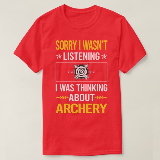 Sorry dat ik niet luisterde naar Archer Arrow Arr T-shirt (Design voorkant)