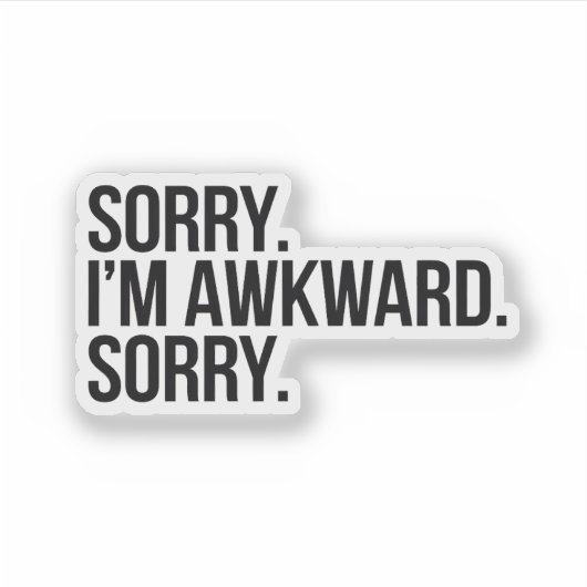 Sorry dat ik onhandig ben sticker (Voorkant)