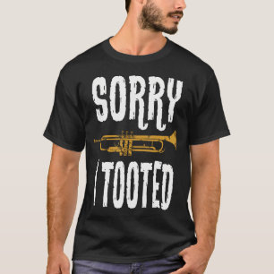 Sorry dat ik op de trompet heb getoeterd Marching  T-shirt