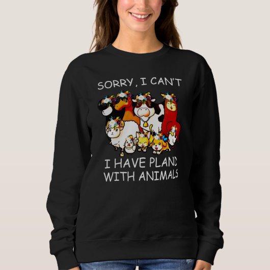 Sorry dat ik plannen heb met dieren trui (Voorkant)
