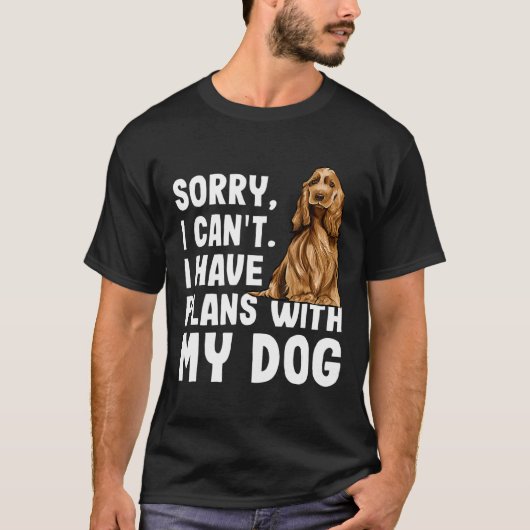Sorry dat ik plannen heb met mijn Engelse collega T-shirt (Voorkant)