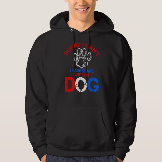 Sorry dat ik plannen heb met mijn hond. hoodie (Voorkant)