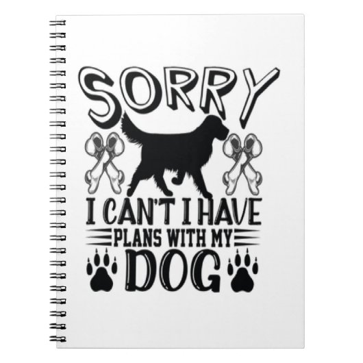 Sorry dat ik plannen heb met mijn hondenquote notitieboek (Voorkant)