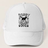 Sorry dat ik plannen heb met mijn hondenquote trucker pet (Voorkant)