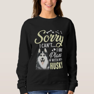 Sorry dat ik plannen heb met mijn Husky Dog Trui