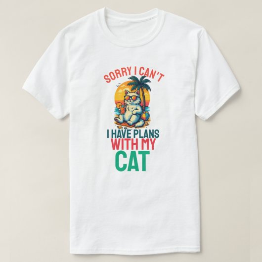 Sorry dat ik plannen heb met mijn kat t-shirt (Design voorkant)