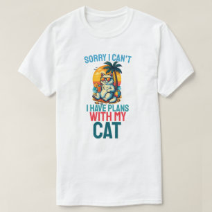 Sorry dat ik plannen heb met mijn kat t-shirt