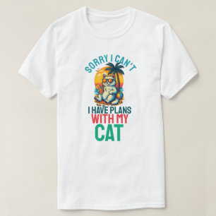 Sorry dat ik plannen heb met mijn kat t-shirt