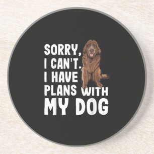 Sorry dat ik plannen heb met mijn Newfoundland Dog Zandsteen Onderzetter