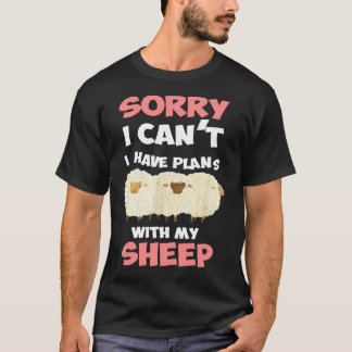 Sorry dat ik plannen heb met mijn schapen t-shirt