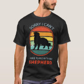 Sorry dat ik plannen heb met mijn Shepherd Austral T-shirt (Voorkant)